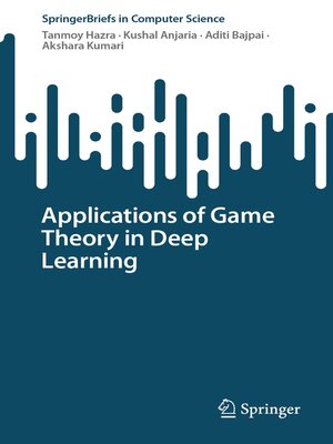 cover image of Applications of Game Theory in Deep Learning